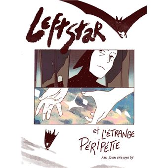 Leftstar & l'étrange péripétie