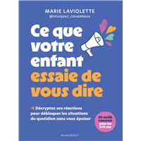 Ce que votre enfant essaie de vous dire