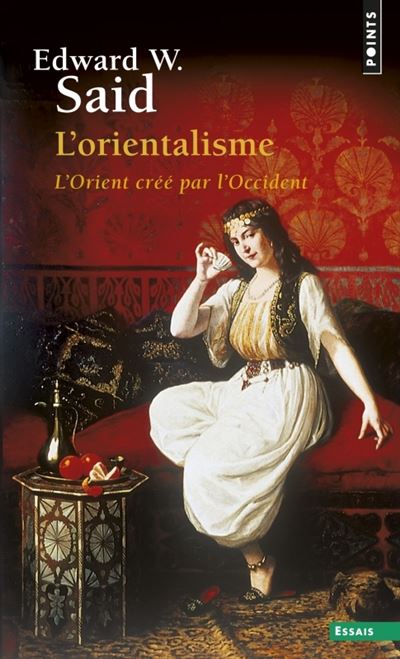 L'Orientalisme - Poche - Edward W. Saïd, Tzvetan Todorov