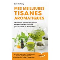 Mes meilleures tisanes aromatiques