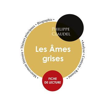 Fiche de lecture Les Âmes grises (Étude intégrale) - 1
