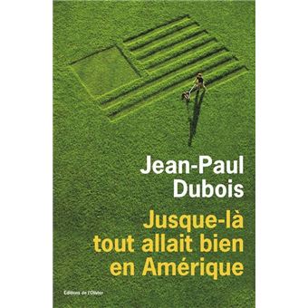 Jusque-là tout allait bien en Amérique - 1