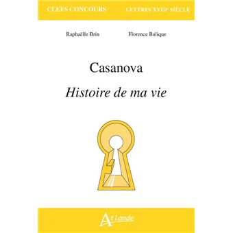 Casanova, Histoire de ma vie - 1