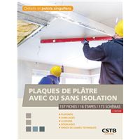 Plaques de plâtre avec ou sans isolation