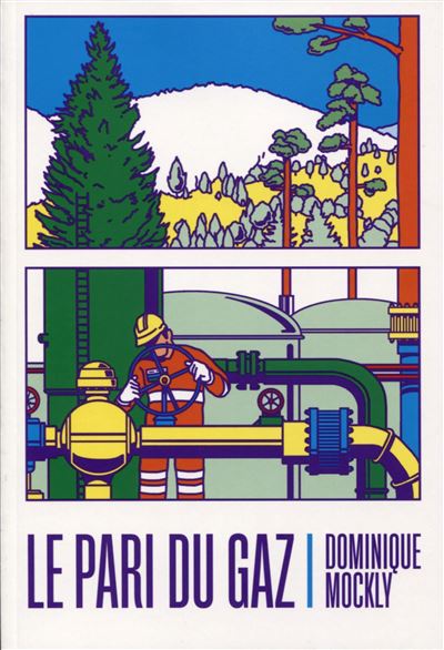 Le pari du gaz - Dominique Mockly - broché