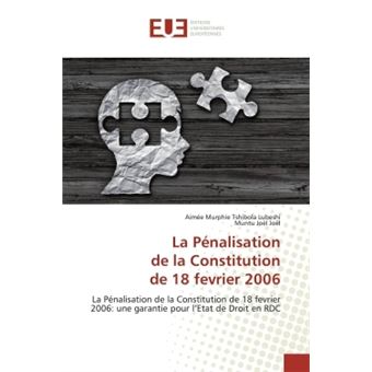 La Pénalisationde la Constitutionde 18 fevrier 2006 - 1