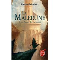 Les Armes des Garamont (La Malerune, Tome 1)