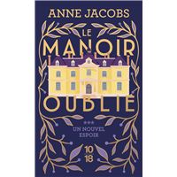 Le Manoir oublié - Tome 3 Un nouvel espoir