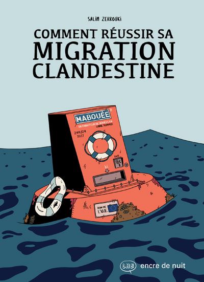 Comment réussir sa migration clandestine