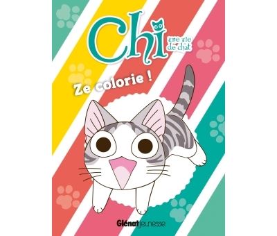 Chi -Une vie de chat - Ze colorie !