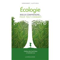 Écologie, mieux comprendre pour tout changer !
