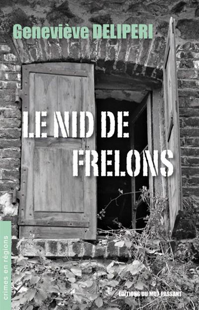 Le Nid de Frelons - Geneviève Delipèri - broché