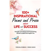 100+ Inspirational Poems and Prose About Life and Success