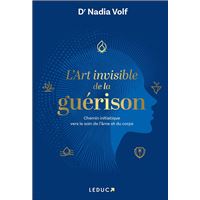 L’art invisible de la guérison