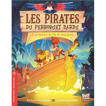 Les Pirates Du Perroquet Barbu - Les Pirates du Perroquet barbu - Tome 2 Le Mystère de l'île du sang jaune - 1