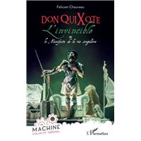 Don QuiXote, l'invincible