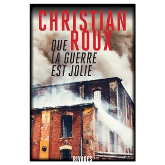 Que la guerre est jolie - 1