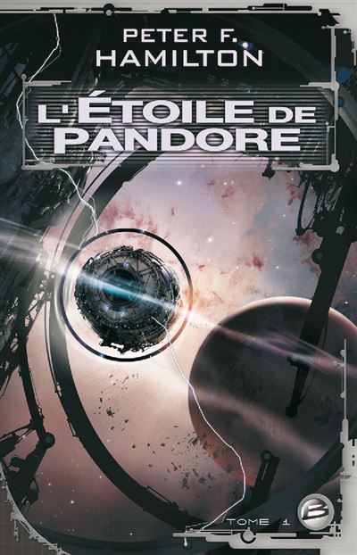 L'Étoile de Pandore, T1 : Pandore abusée - Peter F. Hamilton - broché