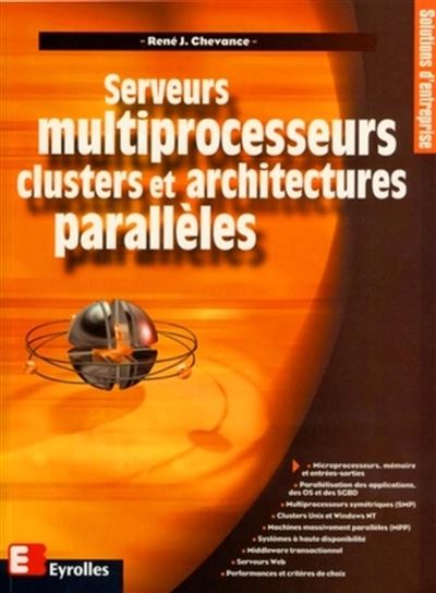 Serveurs multiprocesseurs, clusters et architectures paralle