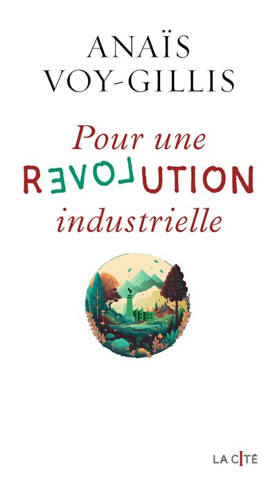 Pour une révolution industrielle - Anaïs Voy-Gillis (2025)
