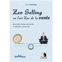 Zen selling ou l'art zen de la vente