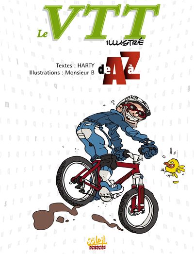 Le VTT illustr de A Z cartonn Monsieur B. Harty Achat