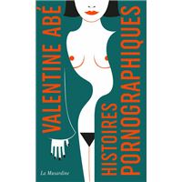 Histoires pornographiques - édition collector