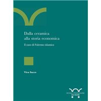 Dalla ceramica alla storia economica : il caso di Palermo islamica