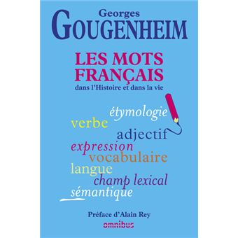 Les mots français dans l'histoire et dans la vie - 1