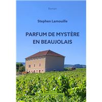 Parfum de mystère en beaujolais