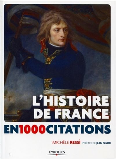 L'histoire de France en 1000 citations - Michèle Ressi - broché