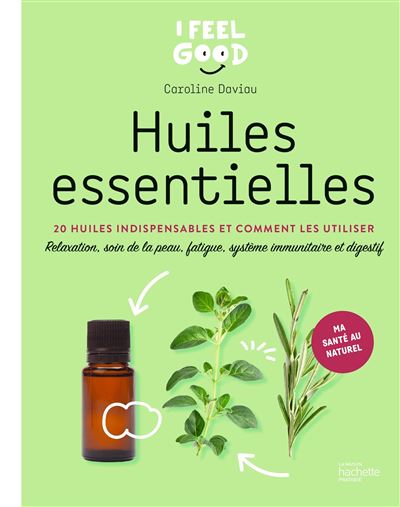Huiles essentielles - Caroline Daviau - broché