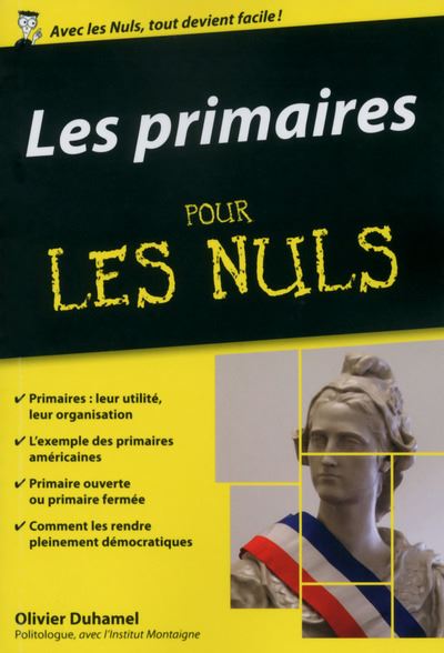 Les primaires pour les Nuls - Olivier Duhamel (2016)