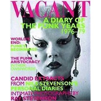 洋書 VACANT: A Diary of the Punk Years Vacant A Diary of the Punk Years 1976-79 /anglais - broché