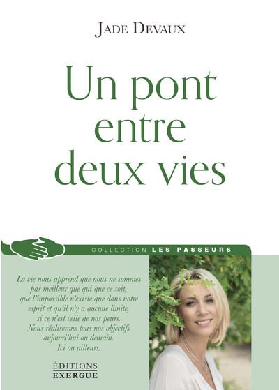 Un pont entre deux vies - Jade Devaux - Exergue - broché - Essai