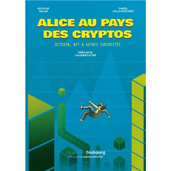 Alice au pays des cryptos - Bitcoin, NFT & autres curiosités - 1