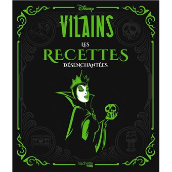Villains - Disney Villains Les recettes désenchantées - 1