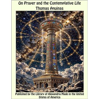 On Prayer and The Contemplative Life - 1