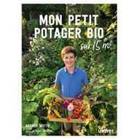 Mon petit potager bio sur 15m²
