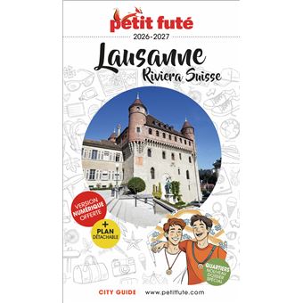 Guide Lausanne - Riviera Suisse 2026/2027 Petit Futé - 1