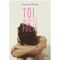 Toi, ma petite folie