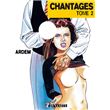 Chantages - Tome 2