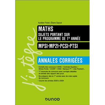 Maths sujets portant sur le programme de 1re année, Annales corrigées, MPSI-MP2I-PCSI-PTSI - 1