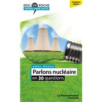 Parlons nucléaire en 30 questions