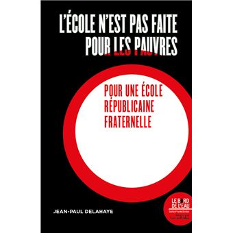 L'école n'est pas faite pour les pauvres - 1