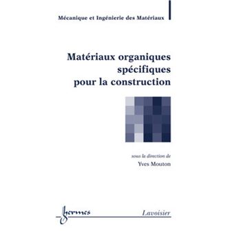 Matériaux organiques spécifiques pour la construction - 1