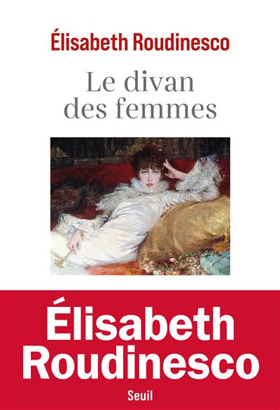 Le Divan des femmes - Elisabeth Roudinesco (2026)