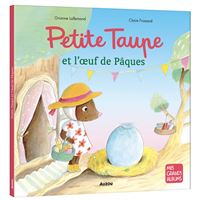 Petite Taupe et l'oeuf de Pâques