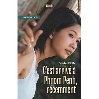 C’est arrivé à Phnom Penh, récemment - 1