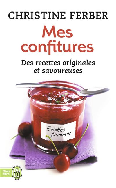 Mes confitures - Poche - Christine Ferber, Gilles Laurendon